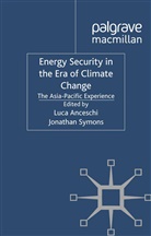 Luca Anceschi, Anceschi, L Anceschi, L. Anceschi, Symons, Symons... - Energy Security in the Era of Climate Change