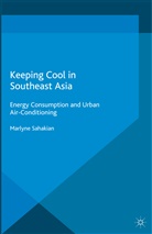 M Sahakian, M. Sahakian, Marlyne Sahakian - Keeping Cool in Southeast Asia
