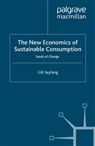 G Seyfang, G. Seyfang, Gill Seyfang - New Economics of Sustainable Consumption