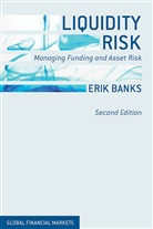 E Banks, E. Banks, Erik Banks - Liquidity Risk