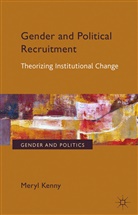 M. Kenny, Meryl Kenny - Gender and Political Recruitment