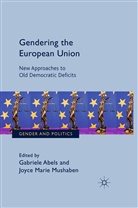 Gabriele Mushaben Abels, Abels, G Abels, G. Abels, Gabriele Abels, Mushaben... - Gendering the European Union