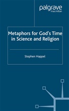 S Happel, S. Happel, Stephen Happel - Metaphors for God''s Time in Science and Religion