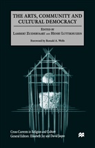 Na Na, Henry Luttikhuizen, Lambert Zuidervaart - Arts, Community and Cultural Democracy