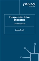 L Peach, L. Peach, Linden Peach - Masquerade, Crime and Fiction