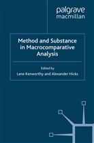 L. Hicks Kenworthy, Hicks, Hicks, A. Hicks, Kenworthy, L Kenworthy... - Method and Substance in Macrocomparative Analysis