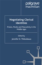 Jennifer D. Thibodeaux, Thibodeaux, J Thibodeaux, J. Thibodeaux - Negotiating Clerical Identities