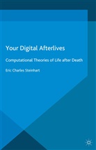 E Steinhart, E. Steinhart, Eric Charles Steinhart, Nagasawa, Y Nagasawa, Y. Nagasawa... - Your Digital Afterlives