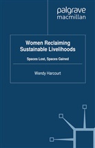 Wendy Harcourt, Harcourt, W Harcourt, W. Harcourt, Wendy Harcourt - Women Reclaiming Sustainable Livelihoods