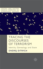 O Ditrych, O. Ditrych, Ondrej Ditrych - Tracing the Discourses of Terrorism