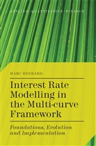 M Henrard, M. Henrard, Marc Henrard - Interest Rate Modelling in the Multi-Curve Framework