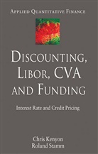 Kenyon, C Kenyon, C. Kenyon, Chris Kenyon, Chris Stamm Kenyon, R Stamm... - Discounting, Libor, Cva and Funding