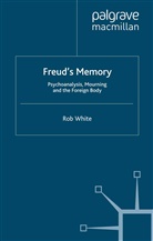 R White, R. White - Freud''s Memory