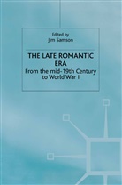 Jim Samson, Jim Samson - Late Romantic Era