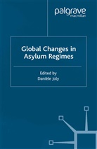 D. Joly, Joly, D Joly, D. Joly - Global Changes in Asylum Regimes