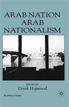 D Hopwood, D. Hopwood, Derek Hopwood - Arab Nation, Arab Nationalism