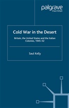 S Kelly, S. Kelly - Cold War in the Desert