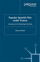 S Marsh, S. Marsh - Popular Spanish Film Under Franco