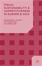Rajan, R Rajan, R. Rajan, K Tan, K. Tan - Fiscal Sustainability and Competitiveness in Europe and Asia