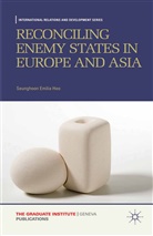 S. Heo, Seunghoon Emilia Heo - Reconciling Enemy States in Europe and Asia