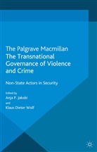 K. Wolf, Jakobi, A Jakobi, A. Jakobi, Wolf, Wolf... - Transnational Governance of Violence and Crime