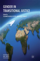 R. Buckley-Zistel Stanley, Buckley-Zistel, S Buckley-Zistel, S. Buckley-Zistel, Susanne Buckley-Zistel, Stanley... - Gender in Transitional Justice