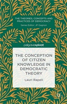 L. Rapeli, Lauri Rapeli - Conception of Citizen Knowledge in Democratic Theory