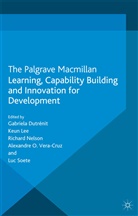 K. Lee, G. Dutrenit, G. Dutrénit, Lee, K Lee, K. Lee... - Learning, Capability Building and Innovation for Development