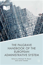 M. Trondal Bauer, Bauer, M Bauer, M. Bauer, Trondal, Trondal... - Palgrave Handbook of the European Administrative System