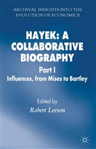 Robert Leeson, Leeson, R Leeson, R. Leeson, Robert Leeson - Hayek: A Collaborative Biography