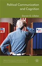 D Lilleker, D. Lilleker, Darren G. Lilleker - Political Communication and Cognition