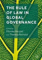 Monika Reinold Heupel, Monik Heupel, Monika Heupel, Reinold, Reinold, Theresa Reinold - Rule of Law in Global Governance