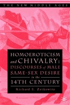R Zeikowitz, R. Zeikowitz, Richard E. Zeikowitz - Homoeroticism and Chivalry