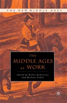 K. Uebel Robertson, Robertson, K Robertson, K. Robertson, Kellie Robertson, Uebel... - Middle Ages At Work