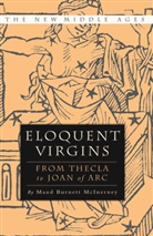 M Mcinerney, M. McInerney, Maud Burnett Mcinerney, Maud Burnett Mcinerney Mcinerney - Eloquent Virgins