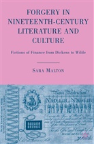 S Malton, S. Malton, Sara Malton - Forgery in Nineteenth-Century Literature and Culture