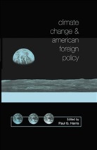 P Harris, P. Harris, Paul Harris - Climate Change and American Foreign Policy