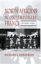 R Derderian, R. Derderian, Richard Derderian, Richard L. Derderian - North Africans in Contemporary France