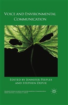 Stephen Depoe, Stephen P. Depoe, Jennifer Peeples, Jennifer Depoe Peeples, S. Depoe, Stephen Depoe... - Voice and Environmental Communication