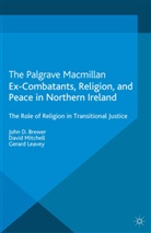 Brewer, J Brewer, J. Brewer, J. Mitchell Brewer, G Leavey, G. Leavey... - Ex-Combatants, Religion, and Peace in Northern Ireland