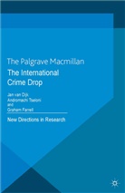 Andromachi Tseloni, Jan Van Dijk, Farrell, G Farrell, G. Farrell, Kenneth A. Loparo... - International Crime Drop