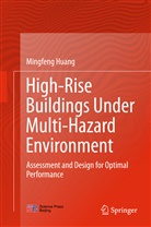 Mingfeng Huang - High-Rise Buildings under Multi-Hazard Environment