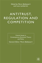 Mario Lambertini Baldassarri, Mari Baldassarri, Mario Baldassarri, Lambertini, Lambertini, L. Lambertini... - Antitrust, Regulation and Competition