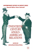 Jonathan Hollowell, Hollowell, J Hollowell, J. Hollowell - Twentieth-Century Anglo-American Relations