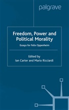 I Carter, I. Carter, I. Ricciardi Carter, M Ricciardi, M. Ricciardi, Mario Ricciardi - Freedom, Power & Political Morality