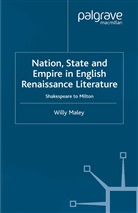 W. Maley, Willy Maley - Nation, State and Empire in English Renaissance Literature