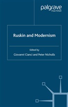 Giovann Cianci, Giovanni Cianci, Giovanni Nicholls Cianci, Peter Nicholls, Cianci, G Cianci... - Ruskin and Modernism
