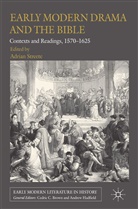 a Streete, Adrian (Queen''''s University Streete, Streete, a Streete, A. Streete, Adrian Streete - Early Modern Drama and the Bible