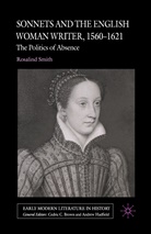 R Smith, R. Smith - Sonnets and the English Woman Writer, 1560-1621