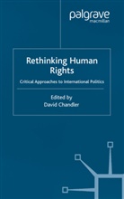 D. Chandler, Chandler, D Chandler, D. Chandler - Rethinking Human Rights